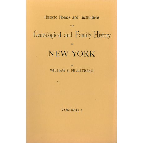 Historic Homes and Institutions and Genealogical and Family History of New York - Four Volumes