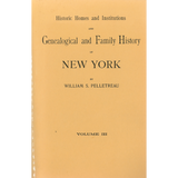 Historic Homes and Institutions and Genealogical and Family History of New York - Four Volumes
