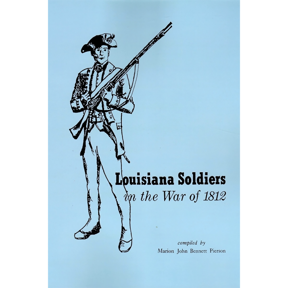 Louisiana Soldiers in the War of 1812
