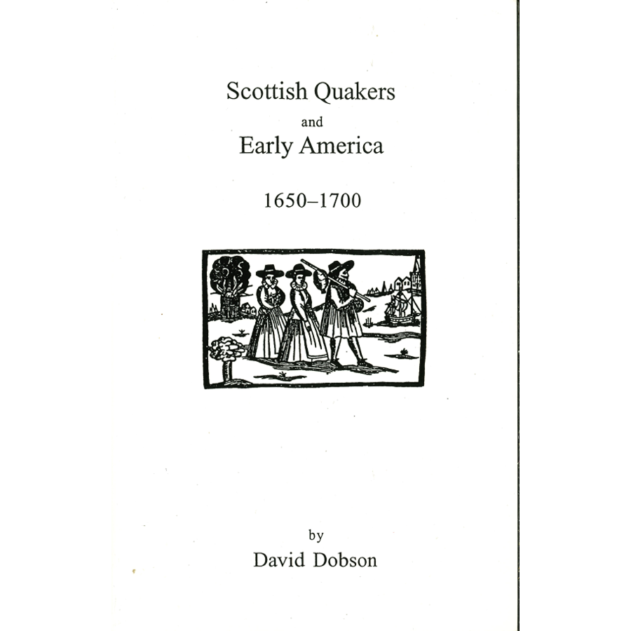 Scottish Quakers and Early America, 1650-1700