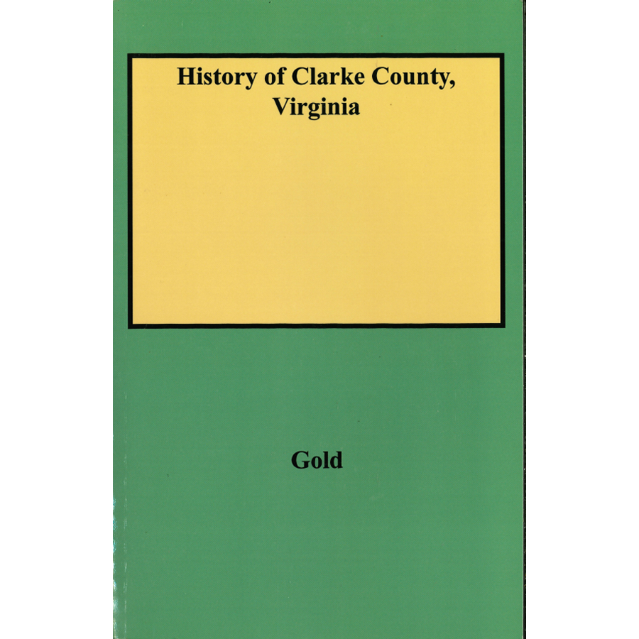 History of Clarke County, Virginia, Indexed Edition