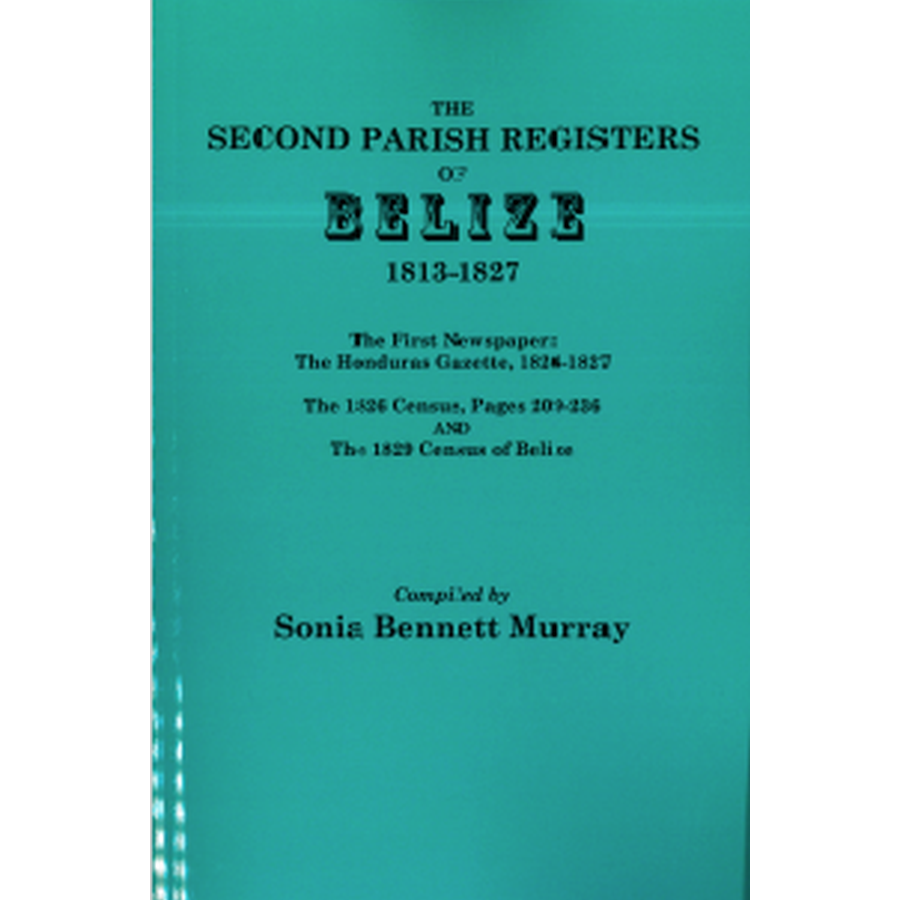 The Second Parish Register of Belize, 1813-1827