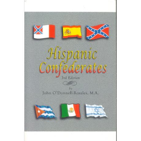 Hispanic Confederates, Third Edition