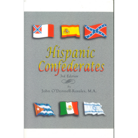Hispanic Confederates, Third Edition