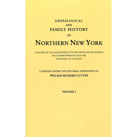 Genealogical and Family History of Northern New York, Volume I