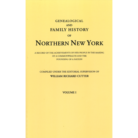 Genealogical and Family History of Northern New York, Volume I