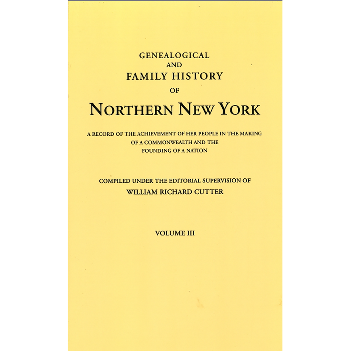 Genealogical and Family History of Northern New York, Volume III