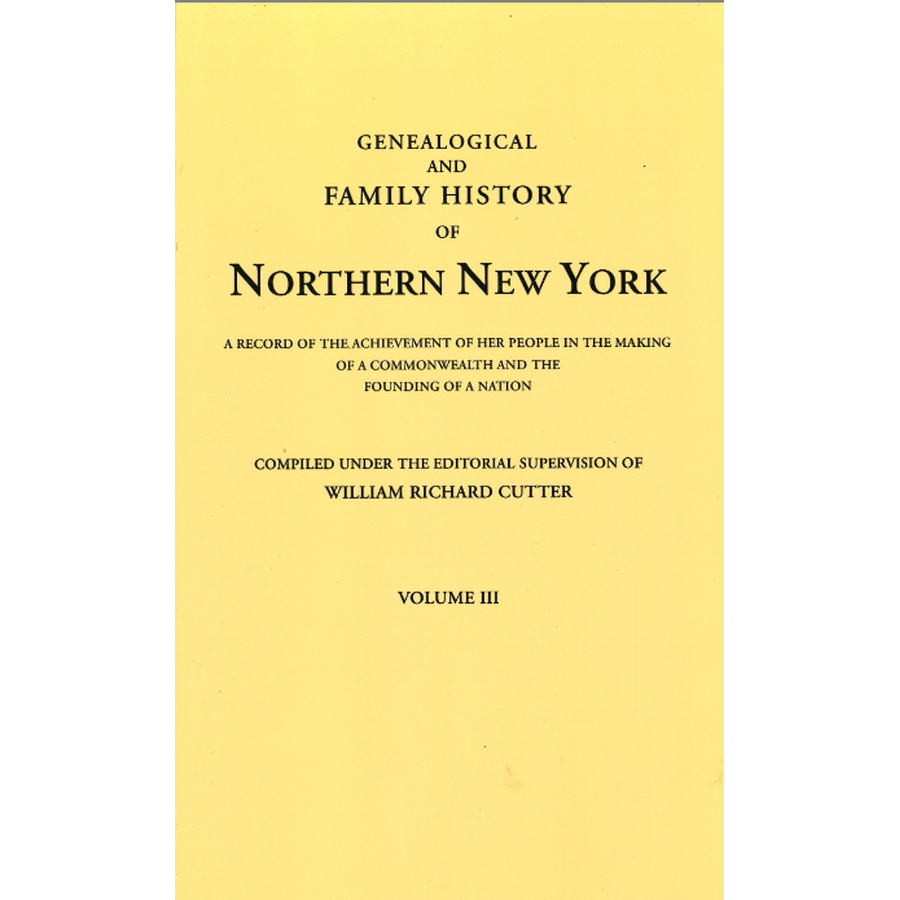 Genealogical and Family History of Northern New York, Volume III