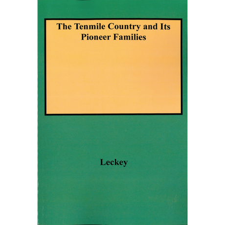 The Tenmile Country and Its Pioneer Families: A Genealogical History of the Upper Monongahela Valley