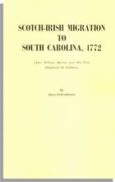 Scotch-Irish Migration to South Carolina, 1772 (Rev. William Martin and His Five Shiploads of Settlers)