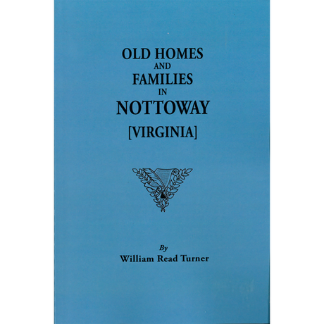 Old Homes and Families in Nottaway