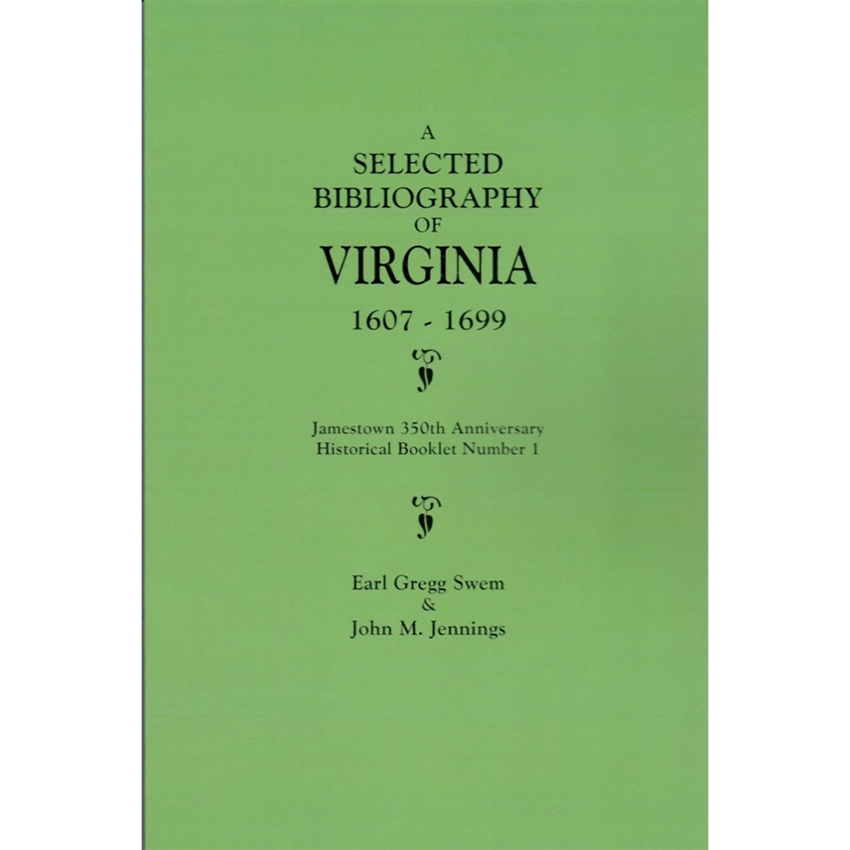 A Selected Bibliography of Virginia, 1607-1699