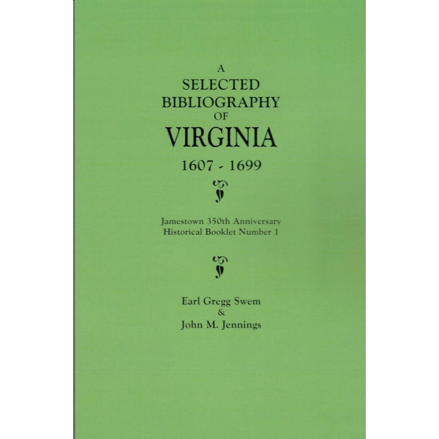 A Selected Bibliography of Virginia, 1607-1699