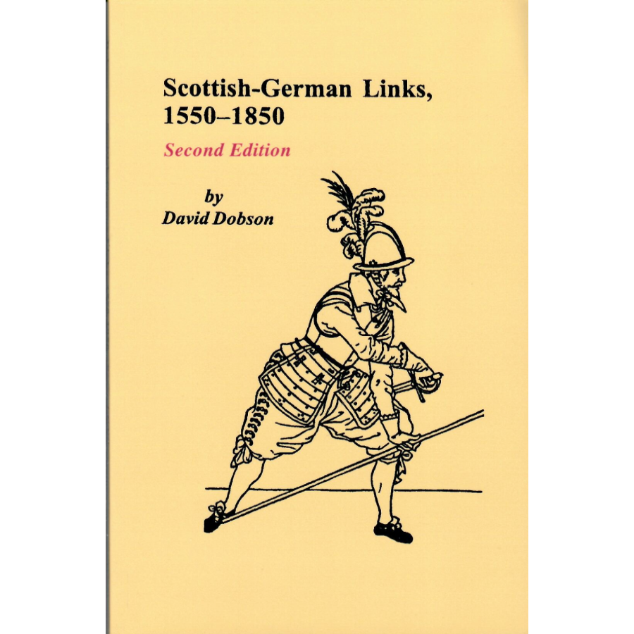 Scottish-German Links, 1550-1850, Second Edition