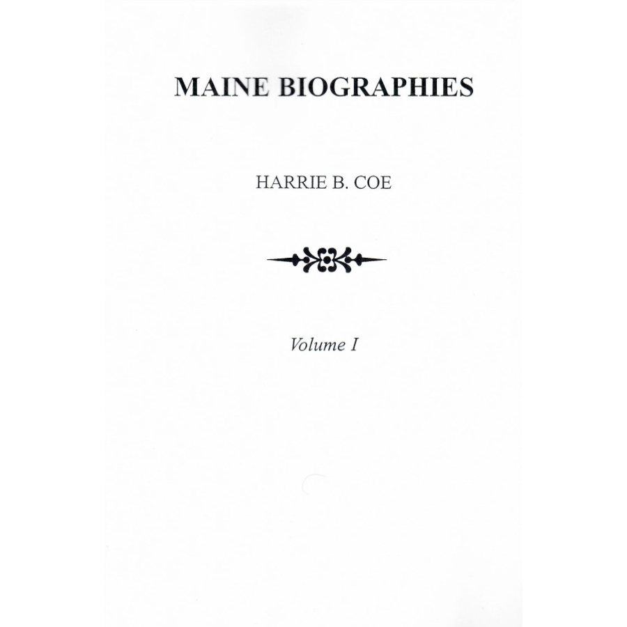 Maine Biographies [2 volumes]