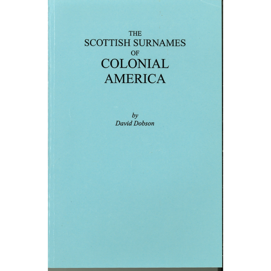 The Scottish Surnames of Colonial America