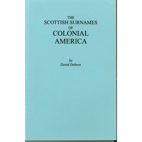 The Scottish Surnames of Colonial America