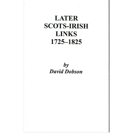 Later Scots-Irish Links, 1725-1825