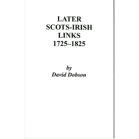 Later Scots-Irish Links, 1725-1825