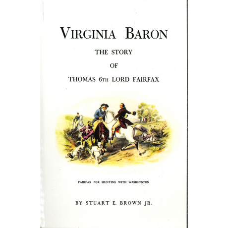 Virginia Baron: The Story of Thomas, 6th Lord Fairfax
