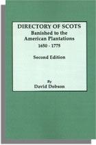 Directory of Scots Banished to the American Plantations, 1650-1775, Second Edition