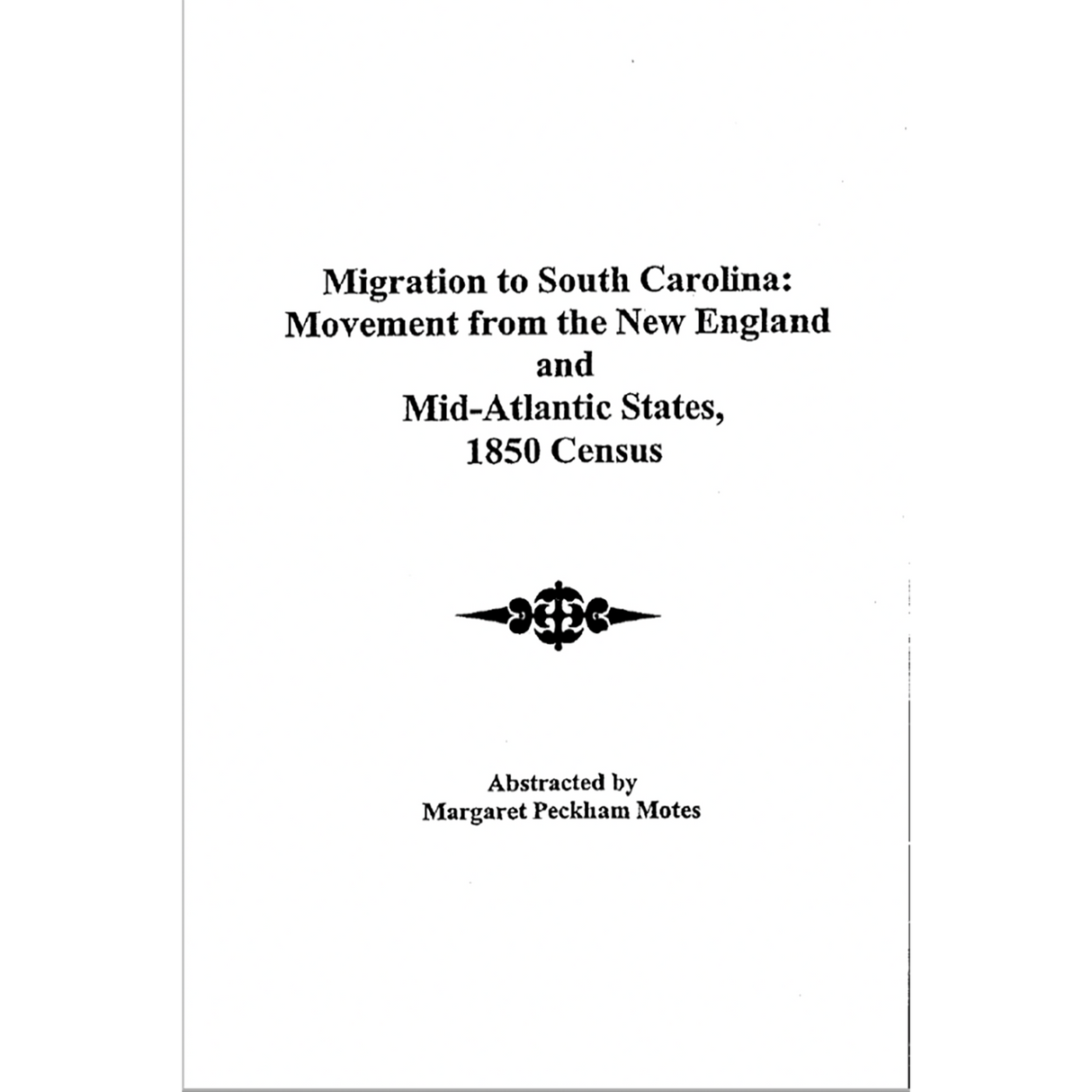 Migration to South Carolina: Movement from New England and Mid-Atlantic States, 1850 Census
