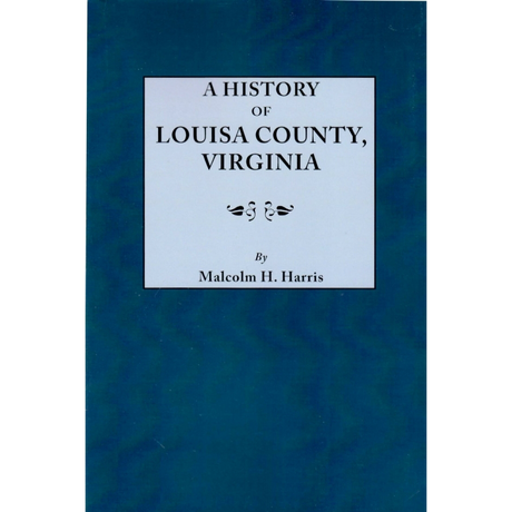 A History of Louisa County, Virginia