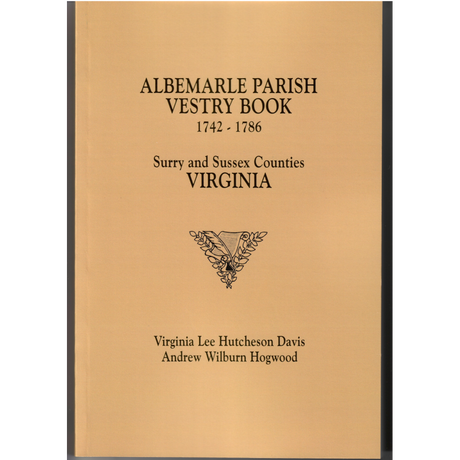 The Albemarle Parish Vestry Book, 1742-1786