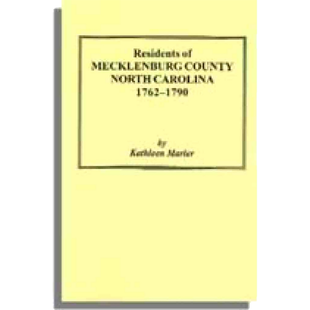 Residents of Mecklenburg County, North Carolina, 1762-1790