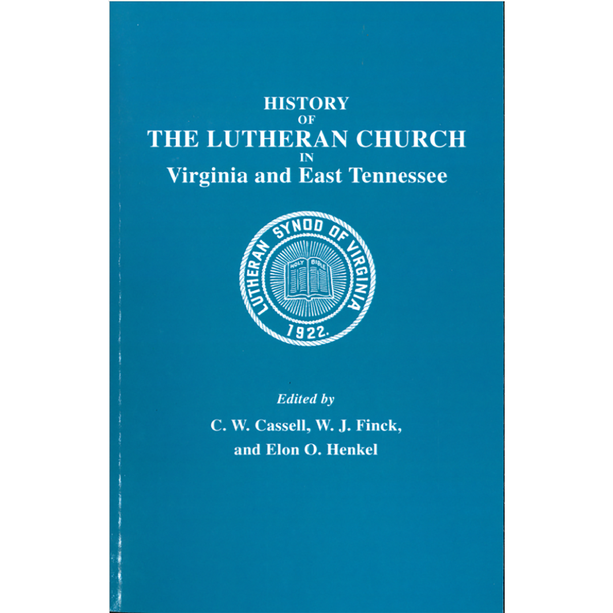 History of the Lutheran Church in Virginia and East Tennessee