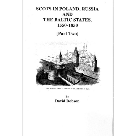 Scots in Poland, Russia, and the Baltic States, 1550-1850 Part 2