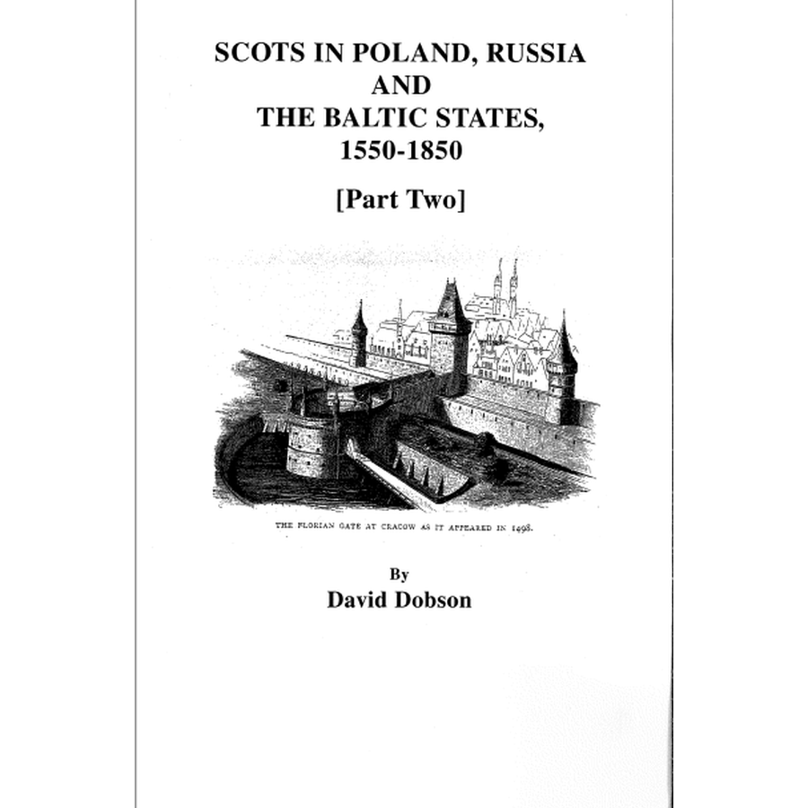Scots in Poland, Russia, and the Baltic States, 1550-1850 Part 2