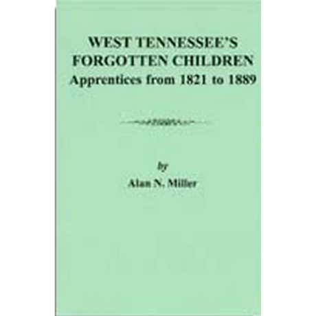 West Tennessee's Forgotten Children: Apprentices from 1821 to 1889
