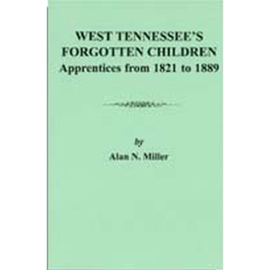 West Tennessee's Forgotten Children: Apprentices from 1821 to 1889