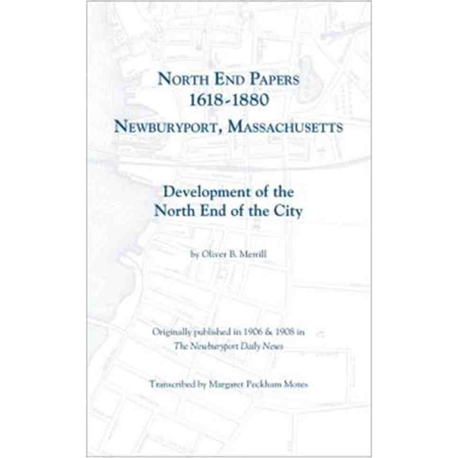 North End Papers, 1618-1880, Newburyport, Massachusetts