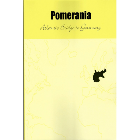 Pomerania: Atlantic Bridge to Germany