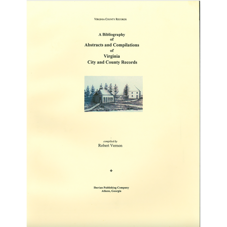 A Bibliography of Abstracts and Compilations of Virginia City and County Records