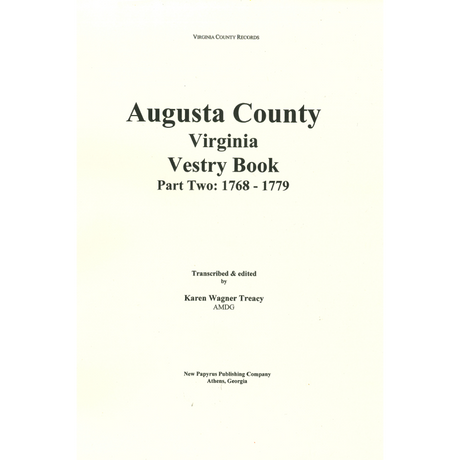 Augusta Parish, Virginia Vestry Book, Part Two: 1768-1779