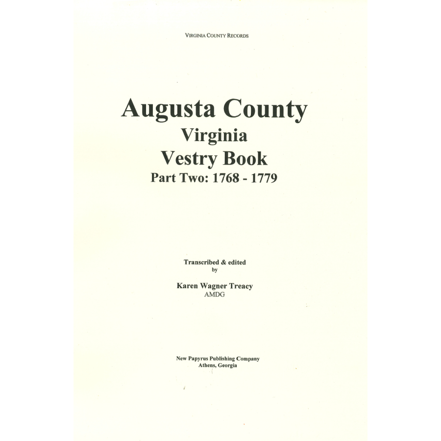 Augusta Parish, Virginia Vestry Book, Part Two: 1768-1779