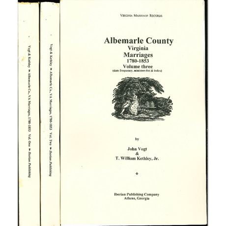 Albemarle County, Virginia Marriages, 1780-1853 [3 volumes]