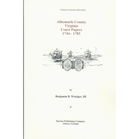Albemarle County, Virginia Court Papers, 1744-1783