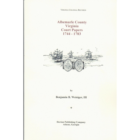 Albemarle County, Virginia Court Papers, 1744-1783