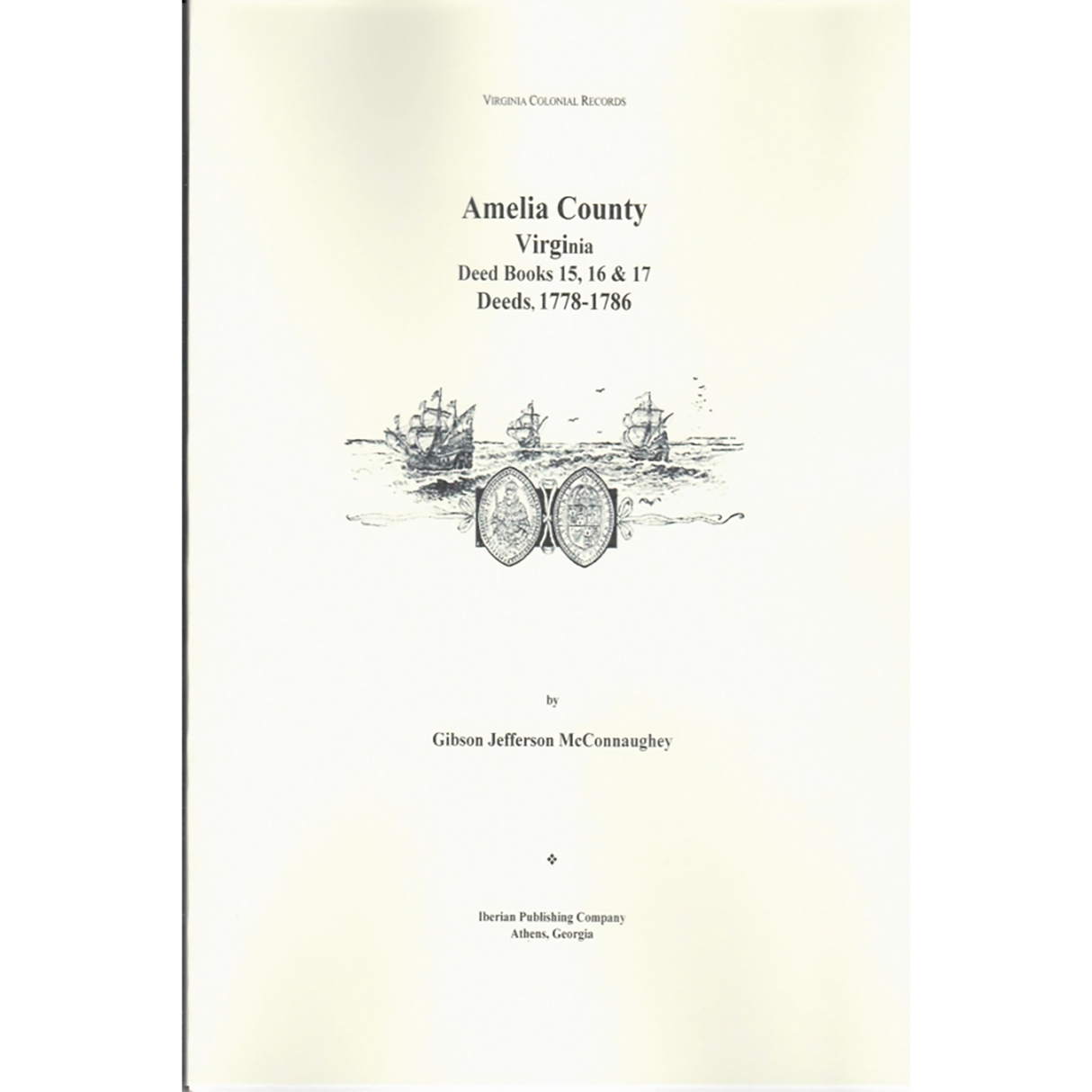 Amelia County, Virginia Deeds, Books 15, 16, 17, 1778-1786