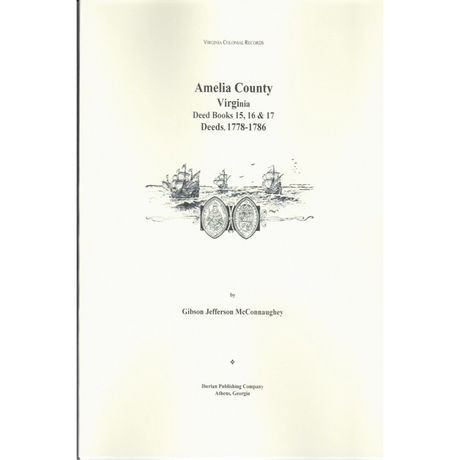 Amelia County, Virginia Deeds, Books 15, 16, 17, 1778-1786
