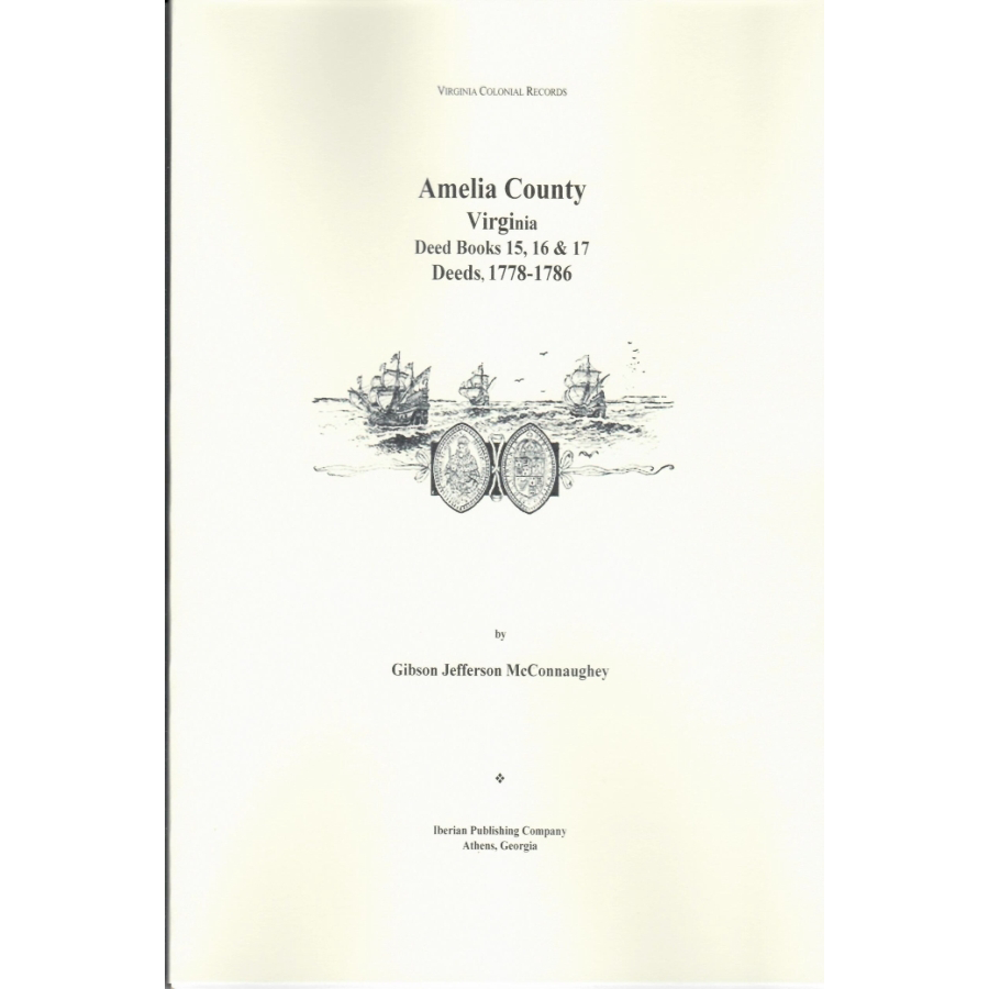 Amelia County, Virginia Deeds, Books 15, 16, 17, 1778-1786