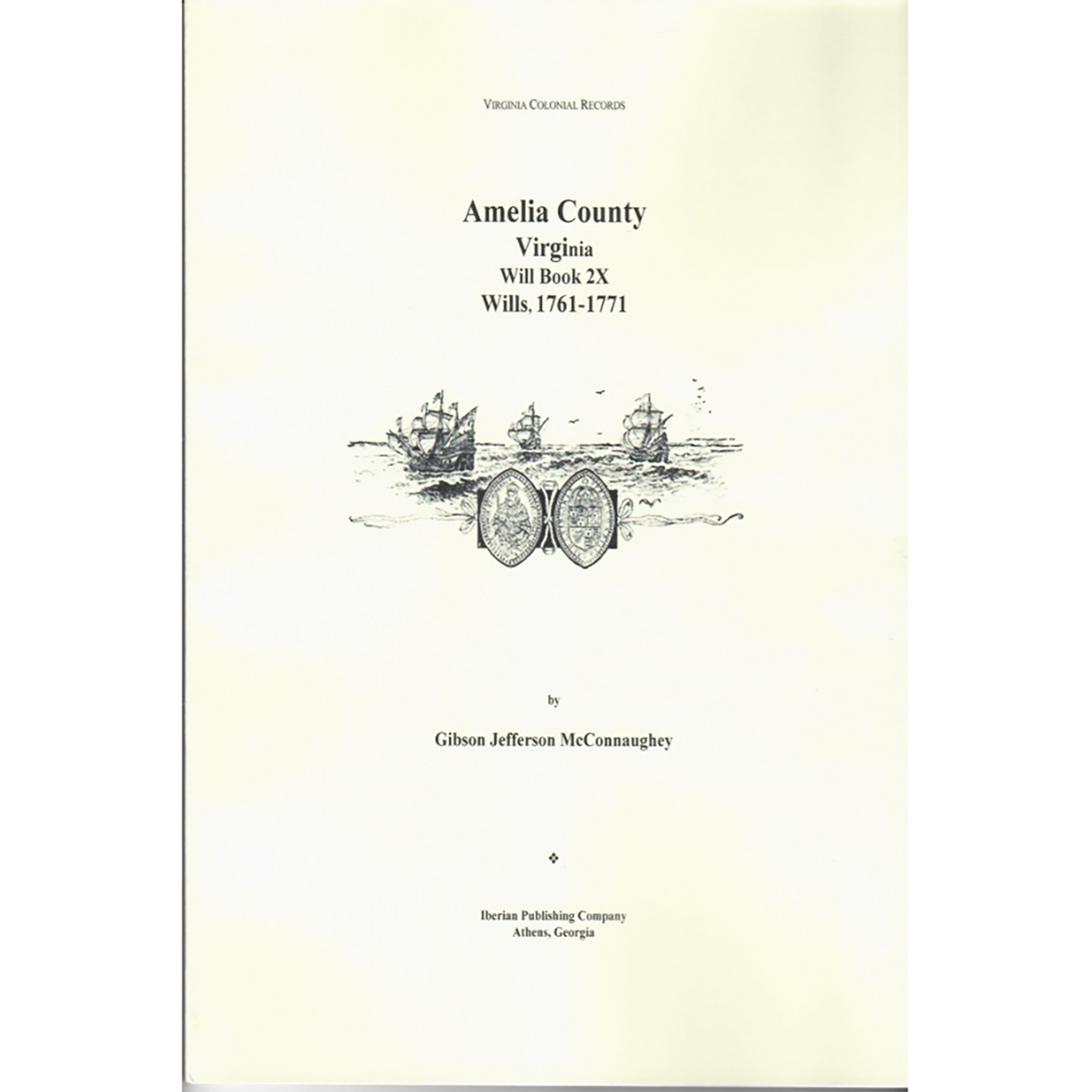 Amelia County, Virginia Wills (1761-1771) Will Book 2X