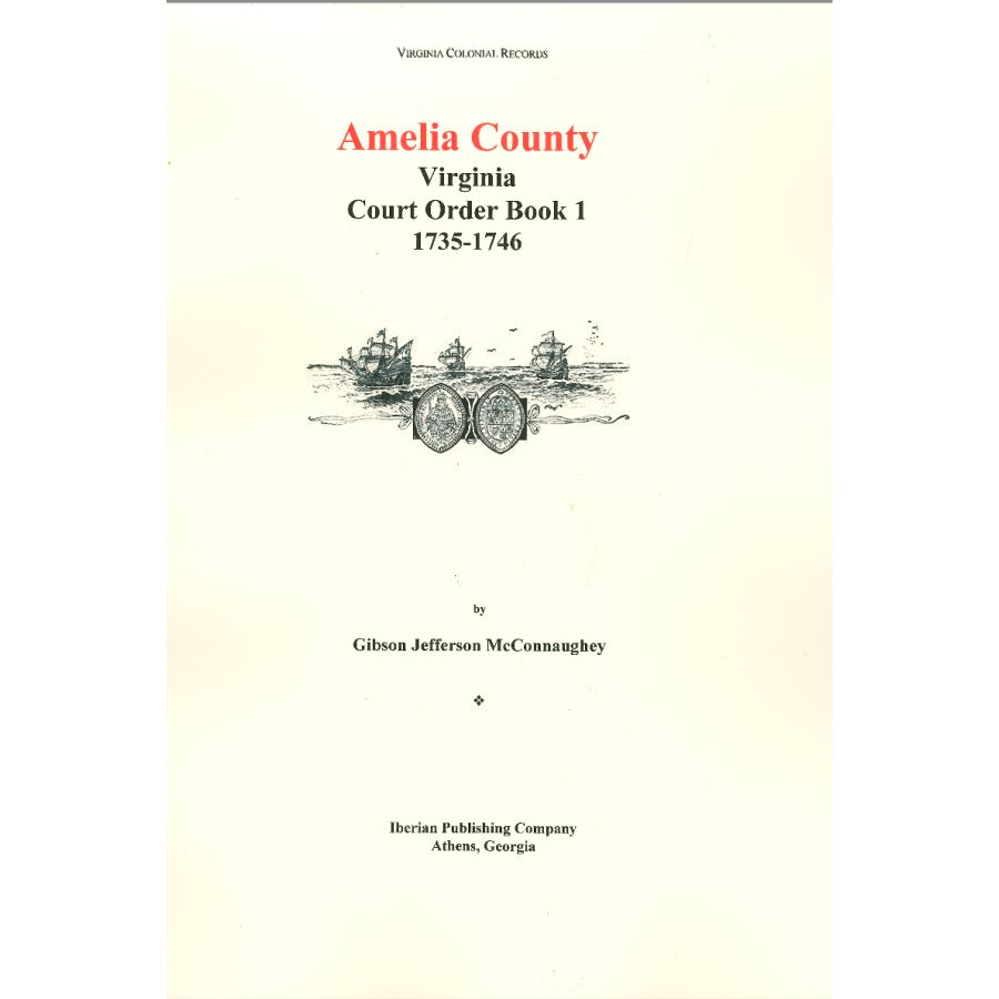 Amelia County, Virginia Court Order Book 1, 1735-1746