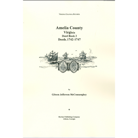 Amelia County, Virginia Deeds, Book 2, 1742-1747