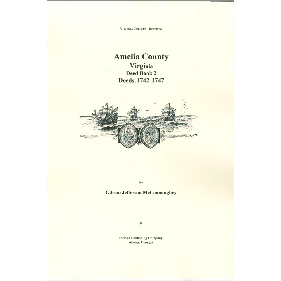 Amelia County, Virginia Deeds, Book 2, 1742-1747