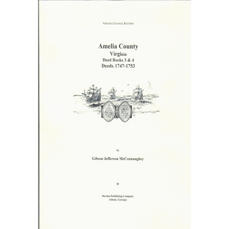 Amelia County, Virginia Deeds, Books 3 and 4, 1747-1753